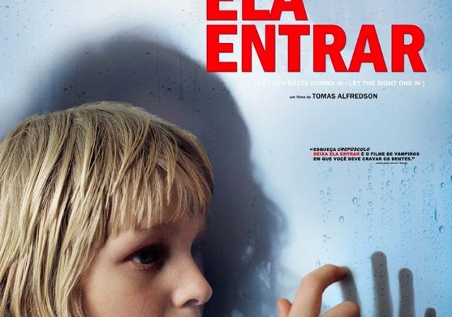 Crítica: Deixa Ela Entrar