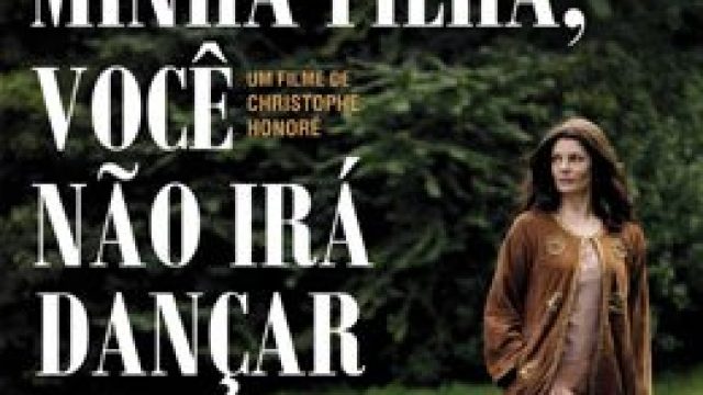 Crítica: Minha Filha, Você Não Irá Dançar