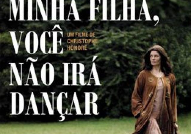 Crítica: Minha Filha, Você Não Irá Dançar