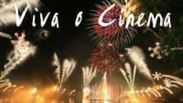 Viva o cinema!