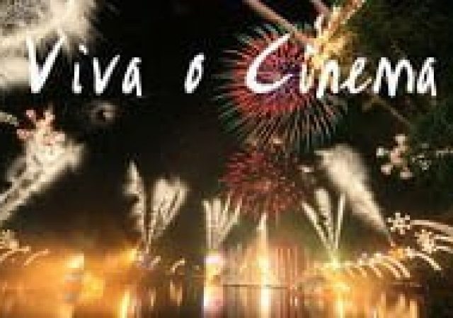 Viva o cinema!