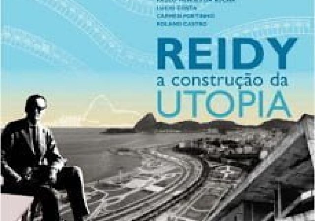 Reidy – A Construção da Utopia