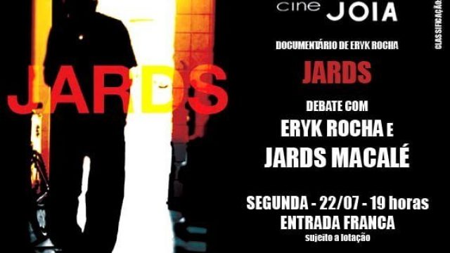 EVENTO GRATUITO: “Jards” no Cine Joia
