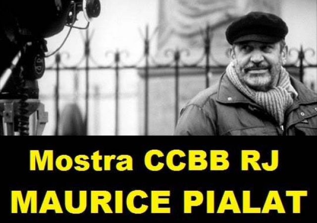 MOSTRA CCBB RJ: Maurice Pialat