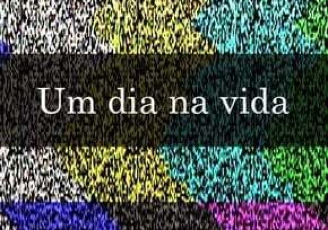 Um Dia Na Vida
