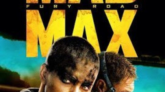 Mad Max – Fury Road