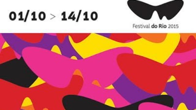 Apresentando o Festival do Rio 2015