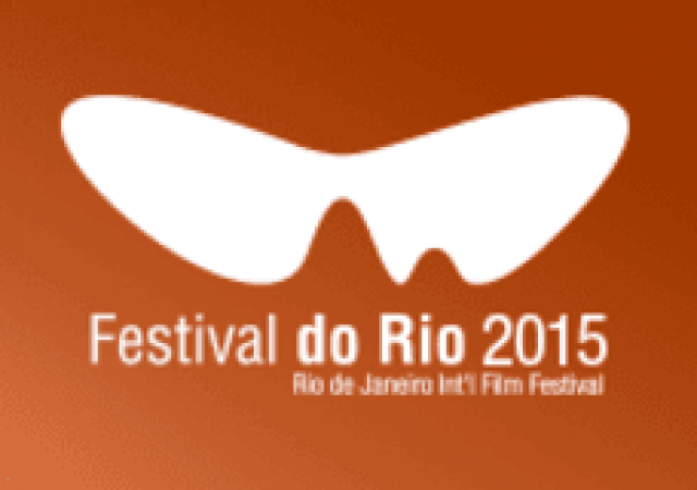FESTIVAL DO RIO 2015: O Que Não Perder… PASSAPORTE TOP 10 FILMES [Lista Prévia com Críticas]