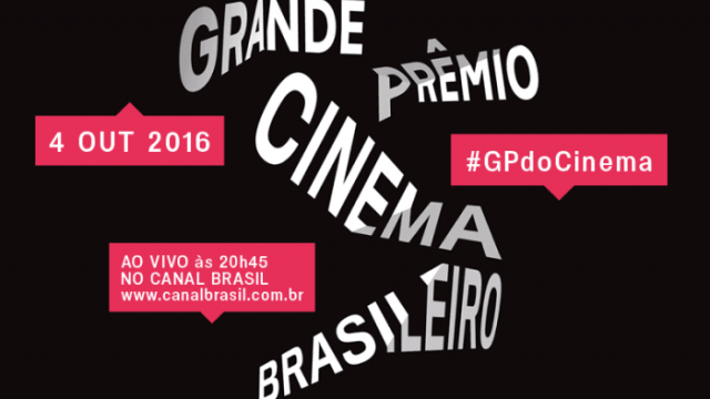 04/10: Grande Prêmio do Cinema Brasileiro 2016
