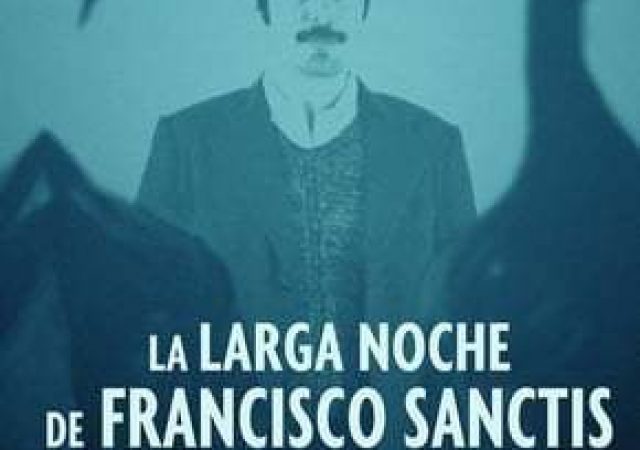 A Longa Noite de Francisco Sanctis