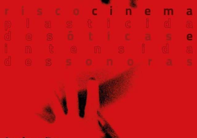 07 e 14 Março 2017: Cinemaison RJ: Risco Cinema