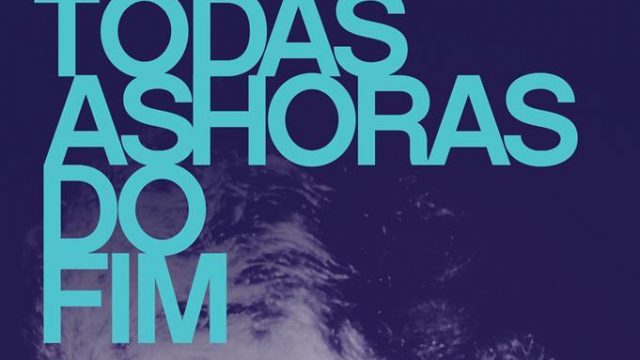 Torquato Neto: Todas as Horas do Fim