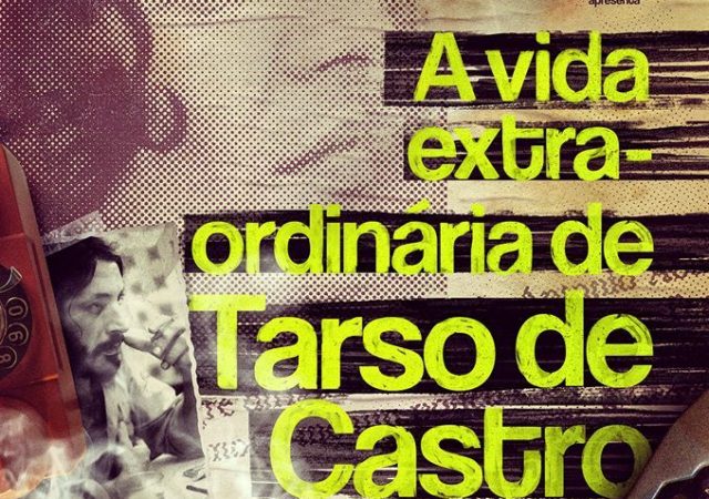 Crítica: A Vida Extra-Ordinária de Tarso de Castro