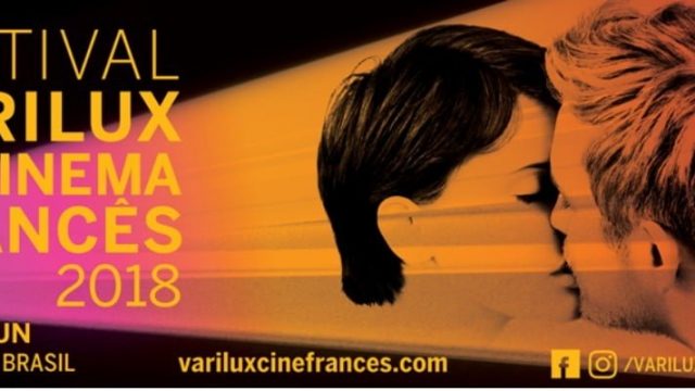 FESTIVAL VARILUX DE CINEMA FRANCÊS 2018: Pílulas-Críticas