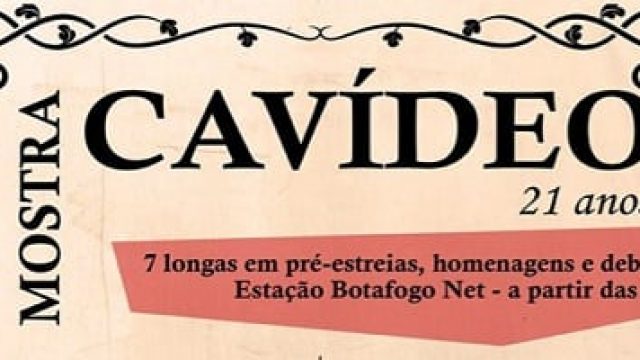 Cobertura Completa: Mostra Cavídeo 21 Anos