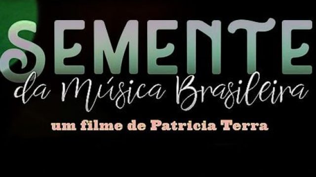 Semente da Música Brasileira