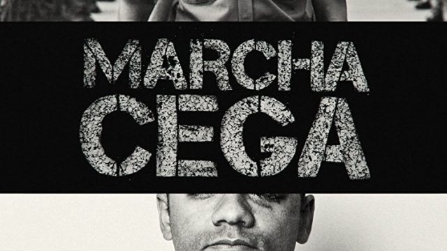 Crítica: Marcha Cega