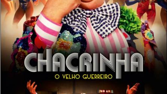 Chacrinha – O Velho Guerreiro
