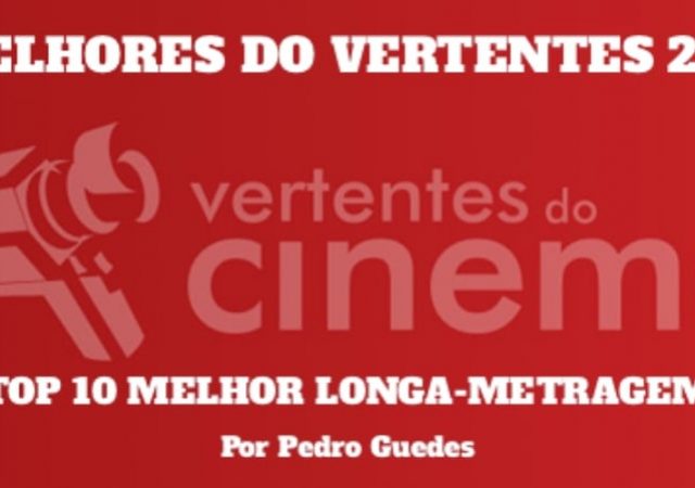 Os Melhores do Vertentes 2018: Top 10 de Pedro Guedes