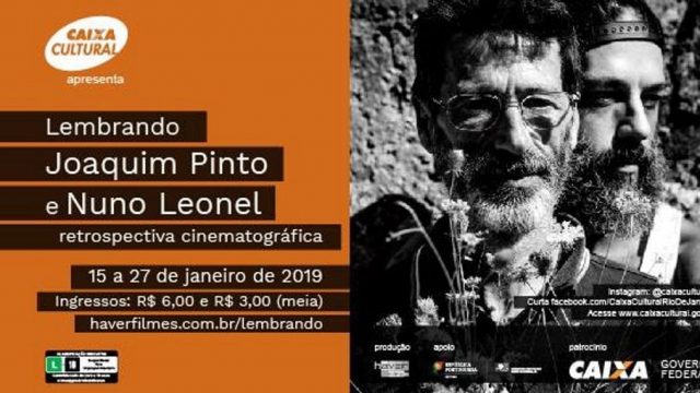 15/01 à 27/01: Retrospectiva Lembrando Joaquim Pinto e Nuno Leonel