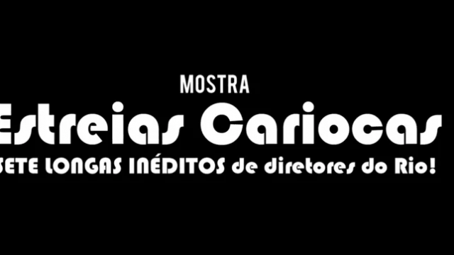 Mostra Estreias Cariocas 2019: A Cobertura