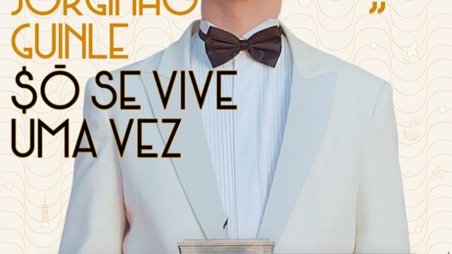 Crítica: Jorginho Guinle – $ó Se Vive Uma Vez
