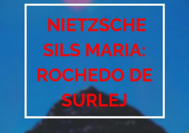 Nietzsche Sils Maria Rochedo de Surlej