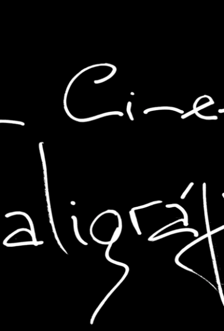 O cinema caligráfico