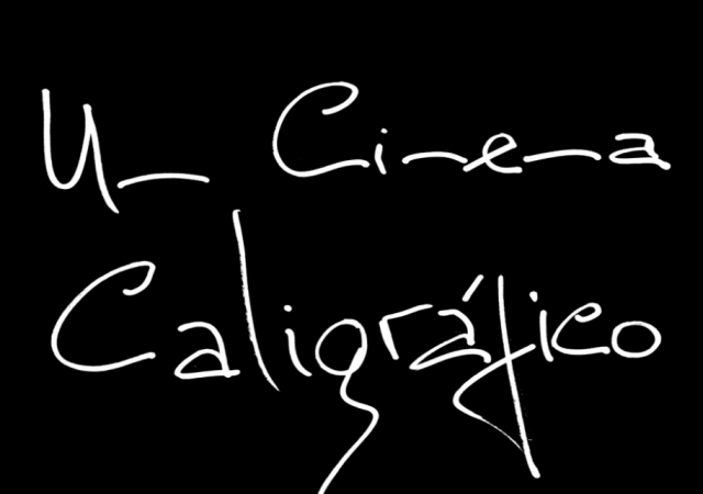 O cinema caligráfico