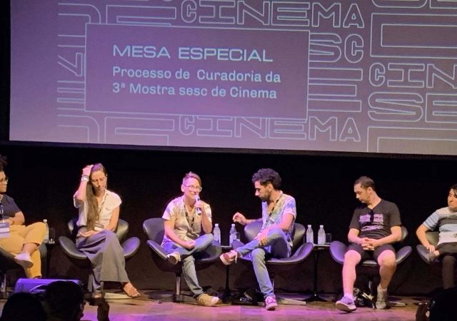 O Processo dos Curadores da Mostra Sesc de Cinema 2019
