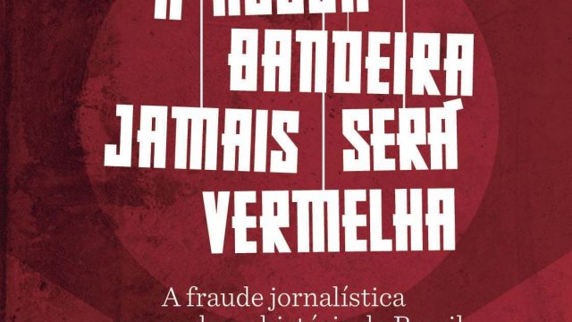 A Nossa Bandeira Jamais Será Vermelha
