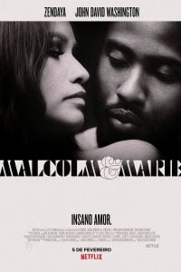 Malcom & Marie