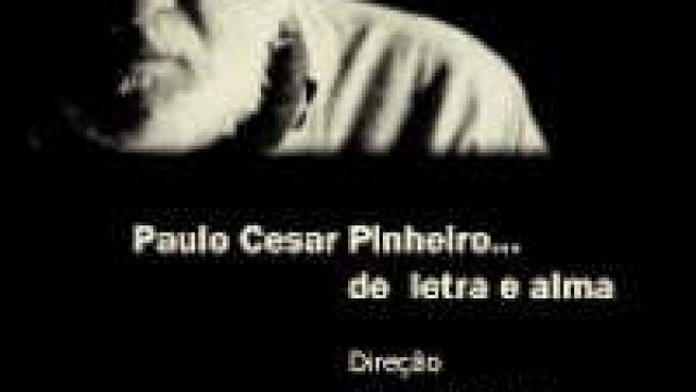 Paulo César Pinheiro – Letra e Alma