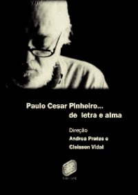 Paulo César Pinheiro - Letra e Alma