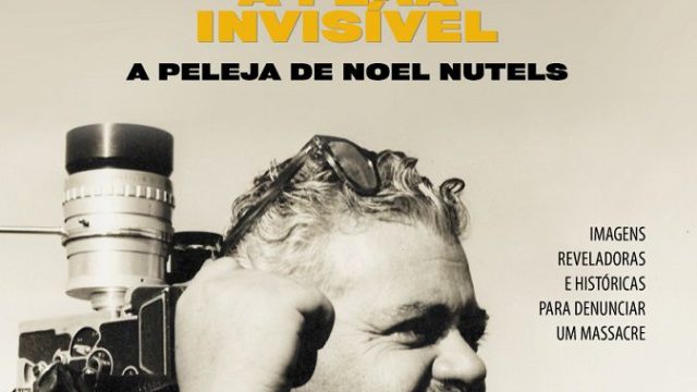 O Índio Cor de Rosa Contra a Fera Invisível – A Peleja de Noel Nutels
