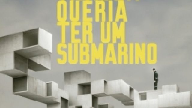 Chico Ventana Também Queria Ter um Submarino