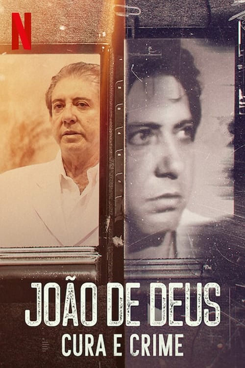 João de Deus: Cura e Crime