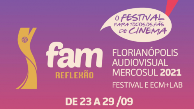 Tudo Sobre o Festival Florianópolis Audiovisual Mercosul 2021