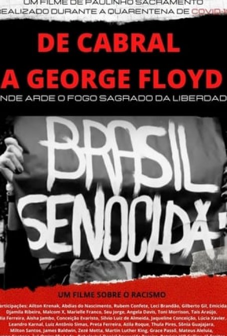 De Cabral a George Floyd: Onde Arde o Fogo Sagrado da Liberdade