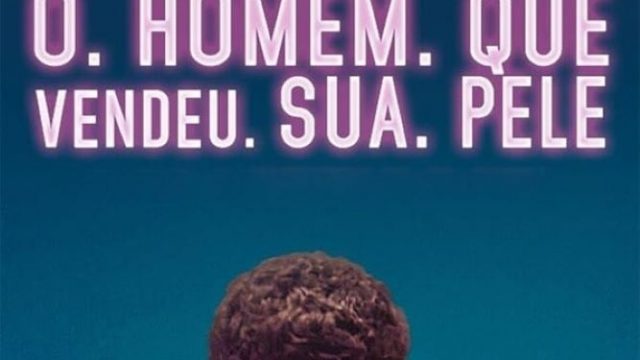 O Homem que Vendeu sua Pele