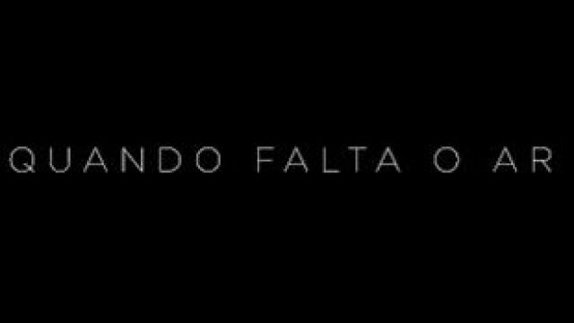 Quando Falta o Ar