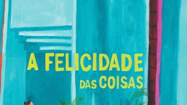 A Felicidade das Coisas