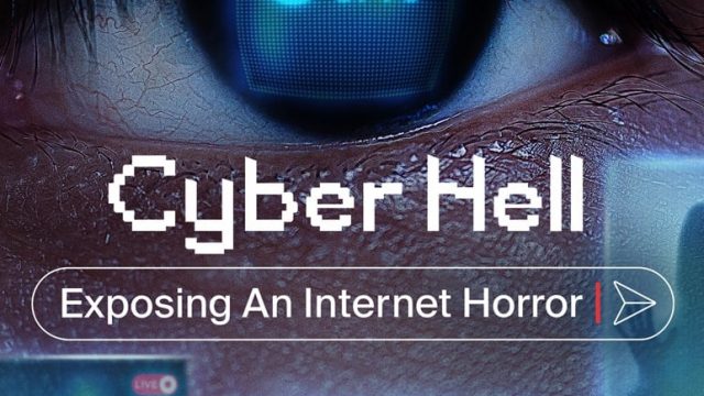 Cyber Hell: Exposing an Internet Horror