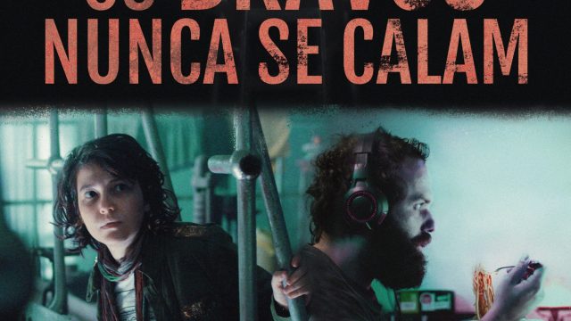 Os Bravos Nunca se Calam