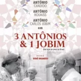 3 Antônios & 1 Jobim