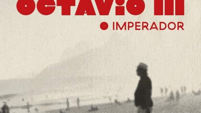 Octávio III – O Imperador