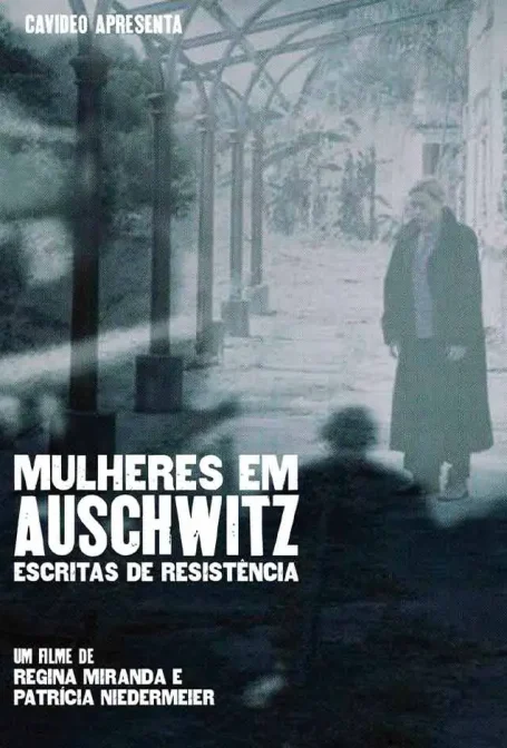 Mulheres em Auschwitz – Escritas de Resistência