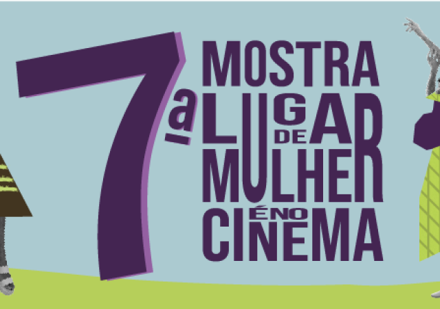 Mostra Lugar de Mulher é no Cinema abre inscrições para a edição de 2024