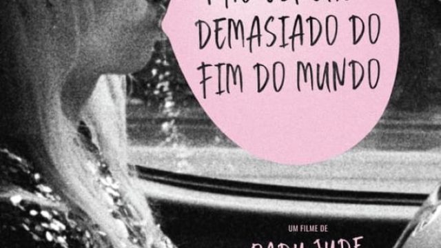 Não Espere Muito do Fim do Mundo