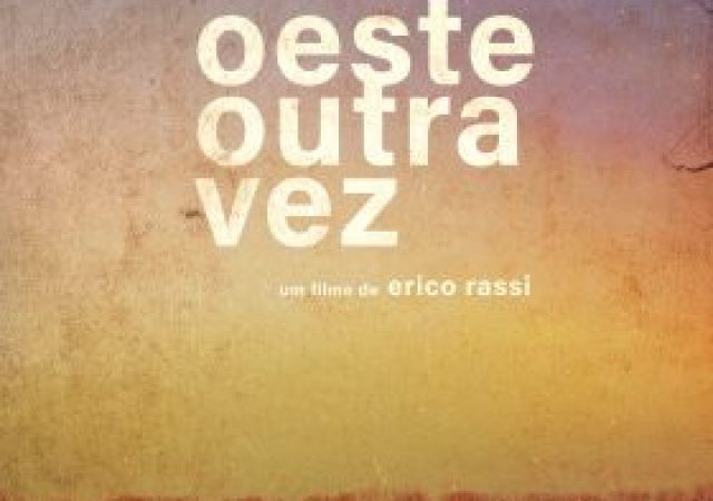 Oeste Outra Vez